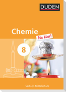 Chemie Na klar!  8. Schuljahr. Schülerbuch Mittelschule Sachsen