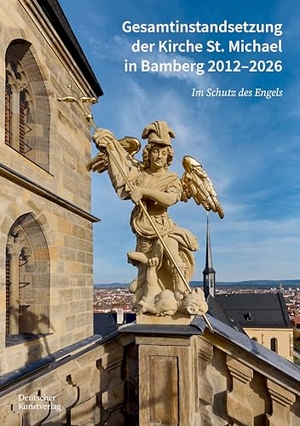 Bürgerspitalstiftung (Hrsg.). Gesamtinstandsetzung der Kirche St. Michael in Bamberg - Im Schutz des Engels. Deutscher Kunstverlag, 2026.