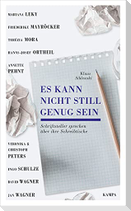 Es kann nicht still genug sein