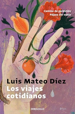 Díez, Luis Mateo. Los viajes cotidianos : Camino de perdición ; Pájaro sin vuelo. Punto de Lectura, 2017.