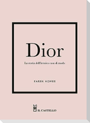Dior. La storia dell'iconica casa di moda