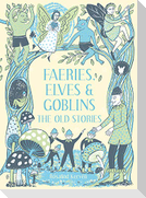 Faeries, Elves and Goblins