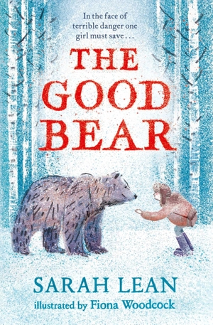 Lean, Sarah. The Good Bear. Simon & Schuster Ltd, 2021.