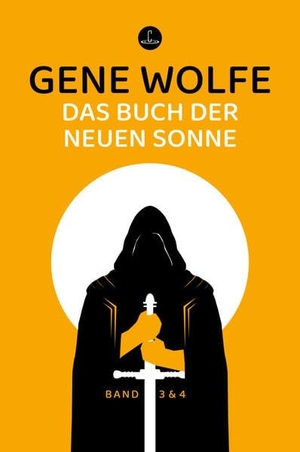Wolfe, Gene. Das Buch der neuen Sonne II - Das Schwert des Liktors und Die Zitadelle des Autorachen in einem Band. Carcosa Verlag, 2026.