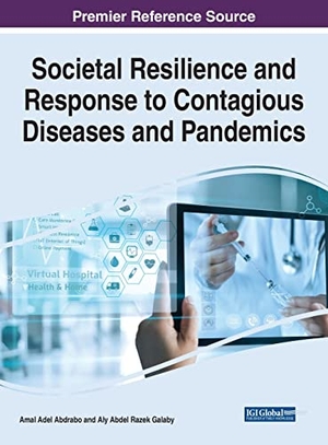 Abdrabo, Amal Adel / Aly Abdel Razek Galaby (Hrsg.). Societal Resilience and Response to Contagious Diseases and Pandemics. Information Science Reference, 2022.