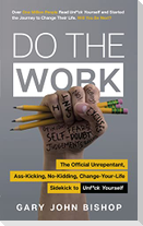 Do the Work