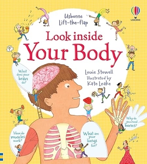 Stowell, Louie. Look Inside Your Body. Usborne Books, 2023.