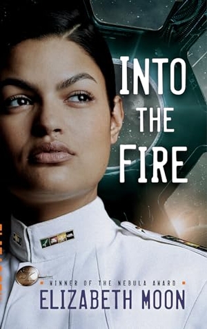 Moon, Elizabeth. Into the Fire. Random House Worlds, 2018.