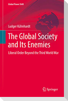 The Global Society and Its Enemies
