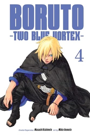 Kishimoto, Masashi. Boruto - Two Blue Vortex, Vol. 4. Simon & Schuster UK Ltd, 2026.