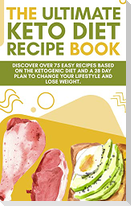 The Ultimate Keto Diet Recipe Book