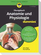 Übungsbuch Anatomie und Physiologie für Dummies