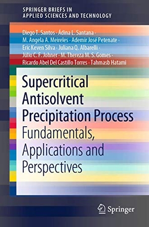Santos, Diego T. / Silva, Eric Keven et al. Supercritical Antisolvent Precipitation Process - Fundamentals, Applications and Perspectives. Springer International Publishing, 2019.