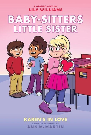 Martin, Ann M. Karen's in Love: A Graphic Novel (Baby-Sitters Little Sister #14) - Volume 14. Scholastic Inc., 2026.