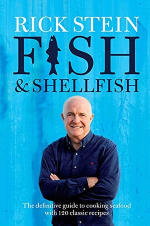 Stein, Rick. Fish & Shellfish. DK, 2014.