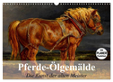 Pferde-Ölgemälde. Die Kunst der alten Meister (Wandkalender 2024 DIN A3 quer), CALVENDO Monatskalender