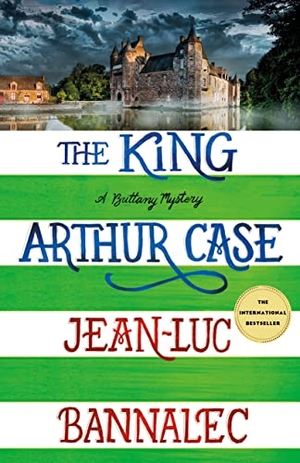Bannalec, Jean-Luc. The King Arthur Case: A Brittany Mystery. St. Martin's Publishing Group, 2022.
