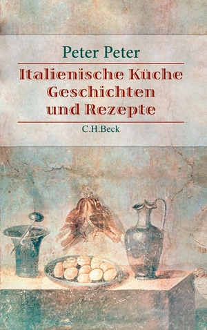 Peter, Peter. Italienische Küche - Geschichten und Rezepte zur Kulturgeschichte der italienischen Küche. C.H. Beck, 2012.