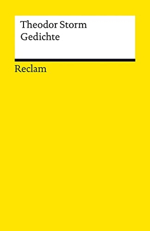 Storm, Theodor. Gedichte - Auswahl. Reclam Philipp Jun., 2021.