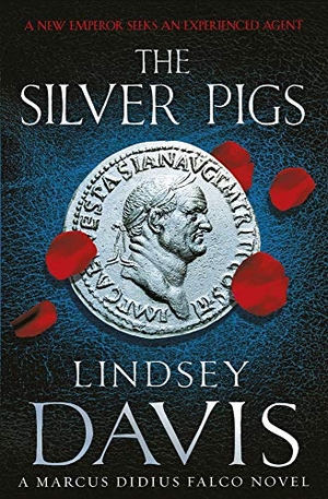 Davis, Lindsey. The Silver Pigs - Marco Didius Falco: Book I. Century, 2008.