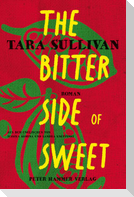 The Bitter Side of Sweet