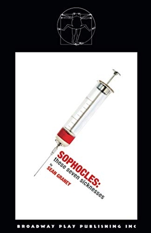 Sophocles. These Seven Sicknesses. Broadway Play Publishing, 2013.