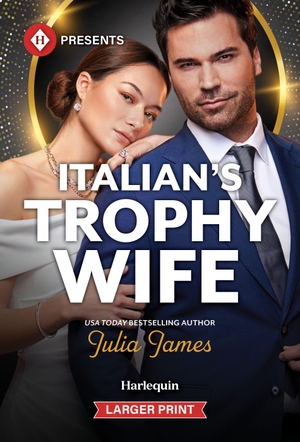 James, Julia. Italian's Trophy Wife. Harlequin, 2026.
