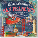 Santa Is Coming to San Francisco