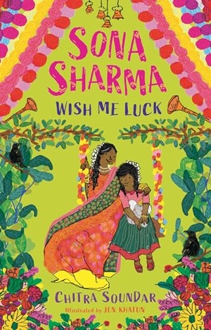Soundar, Chitra. Sona Sharma, Wish Me Luck. Candlewick Press (MA), 2025.