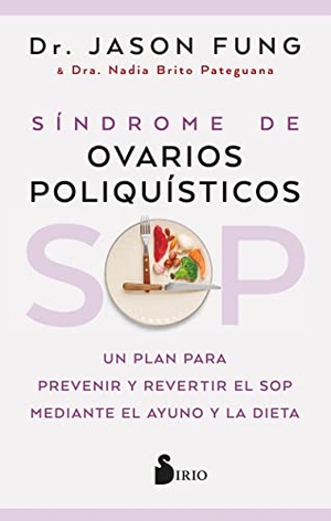 Fung, Jason. Sop: Sindrome de Ovarios Poliquisticos. Editorial Sirio, 2022.