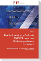 Simulation Monte Carlo de MOSFET pour une électronique haute fréquence