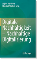 Digitale Nachhaltigkeit - Nachhaltige Digitalisierung