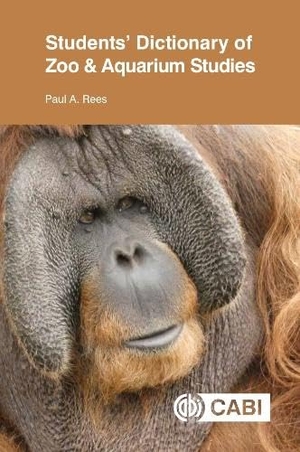 Rees, Paul. Students' Dictionary of Zoo and Aquarium Studies. CABI Publishing, 2024.