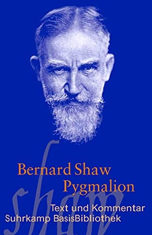 Shaw, George Bernard. Pygmalion. Suhrkamp Verlag AG, 2012.