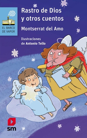 Amo, Montserrat Del. Rastro de Dios y otros cuentos. Ediciones Sm, 2019.