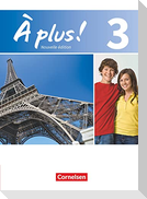 À plus! Nouvelle édition. Band 3. Schülerbuch