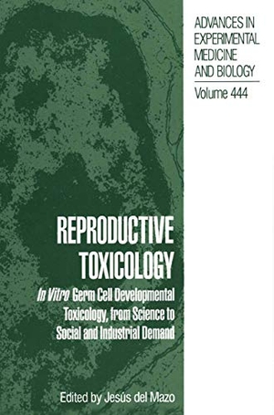 Del Mazo, Jesús (Hrsg.). Reproductive Toxicology - In Vitro Germ Cell Developmental Toxicology, from Science to Social and Industrial Demand. Springer US, 1998.