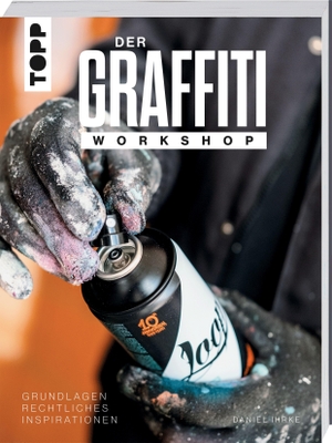 Ihrke, Daniel. Der Graffiti Workshop - Rechtliches. Grundlagen. Inspirationen. frechverlag GmbH, 2026.
