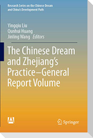 The Chinese Dream and Zhejiang's Practice-General Report Volume