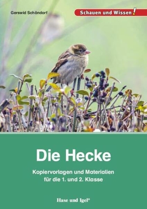 Schöndorf, Gerswid. Die Hecke. Kopiervorlagen und Materialien für die 1. und 2. Klasse. Hase und Igel Verlag GmbH, 2016.