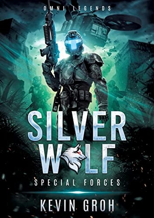 Groh, Kevin. Omni Legends - Silver Wolf - Special Forces. Books on Demand, 2022.