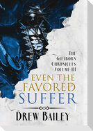 Even the Favored Suffer