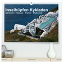 Inselhüpfen Kykladen Santorini - Naxos - Paros - Mykonos (hochwertiger Premium Wandkalender 2024 DIN A2 quer), Kunstdruck in Hochglanz
