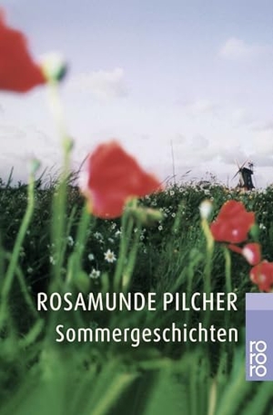 Pilcher, Rosamunde. Sommergeschichten. Rowohlt Taschenbuch, 2002.