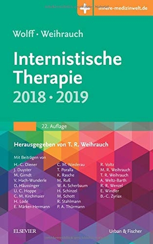 Wolff, Hans-Peter / Thomas R. Weihrauch (Hrsg.). Internistische Therapie - 2018/2019 - Mit Zugang zur Medizinwelt. Urban & Fischer/Elsevier, 2018.
