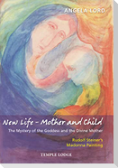 New Life - Mother and Child