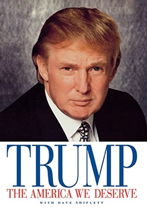 Trump, Donald. The America We Deserve. St. Martin's Publishing Group, 2000.