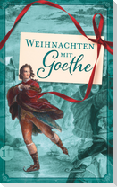 Weihnachten mit Goethe