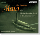 Maia oder als Miss Minton ihr Korsett in den Amazonas warf. 3 CDs