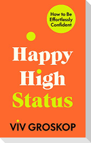 Happy High Status